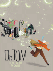 D<sup class="typo_exposants">r</sup>. TOM OU LA LIBERTE EN CAVALE