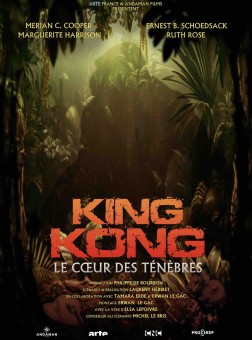 KING KONG, LE CŒUR DES TÉNÈBRES