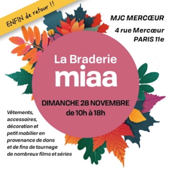La prochaine Braderie #MIAA se tiendra le dimanche 28 novembre 2021 à la MJC Mercoeur