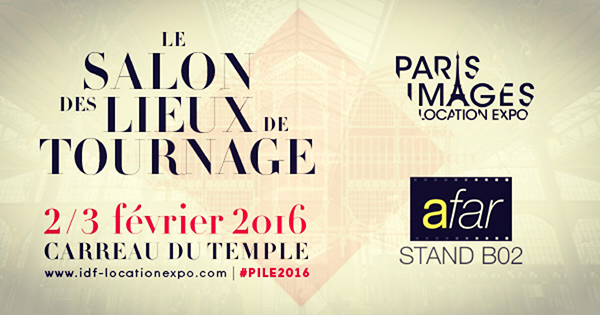 L'AFAR était au Salon des lieux de tournage #PILE2016 (photos)
