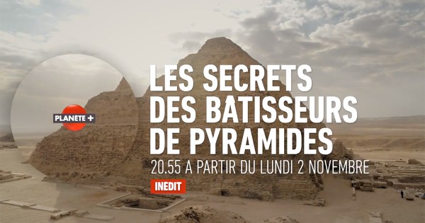LES SECRETS DES BÂTISSEURS DE PYRAMIDES