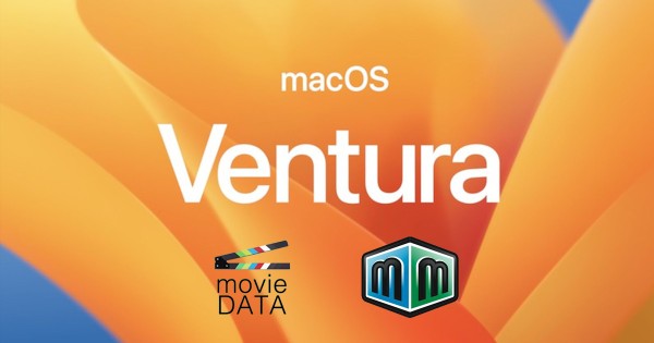 Point sur la compatibilité de #MovieMagic et #movieDATA avec macOS 13 Ventura (maj)