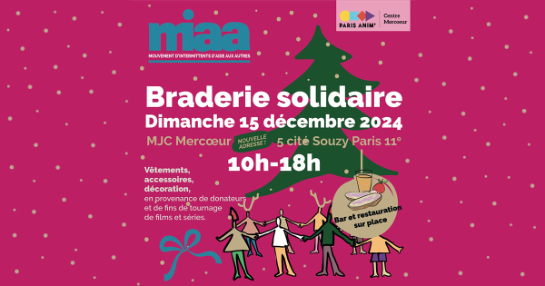 La prochaine Braderie #MIAA se tiendra le dimanche 15 décembre 2024