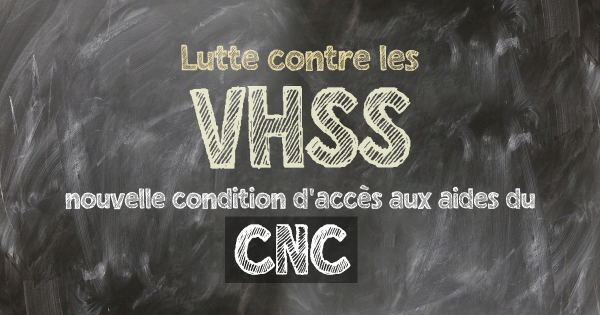 Le suivi d'une formation VHSS pour les équipes de tournages (cinéma) est maintenant obligatoire pour prétendre aux aides du CNC (maj)