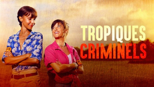 TROPIQUES CRIMINELS